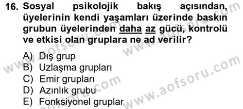 Sosyal Psikoloji 2 Dersi 2012 - 2013 Yılı (Vize) Ara Sınav Soruları 16. Soru