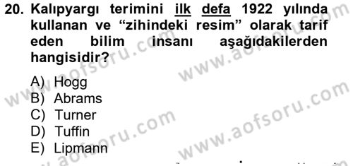 Sosyal Psikoloji 2 Dersi 2012 - 2013 Yılı (Vize) Ara Sınav Soruları 20. Soru