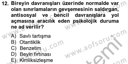 Sosyal Psikoloji 2 Dersi 2012 - 2013 Yılı (Final) Dönem Sonu Sınav Soruları 12. Soru