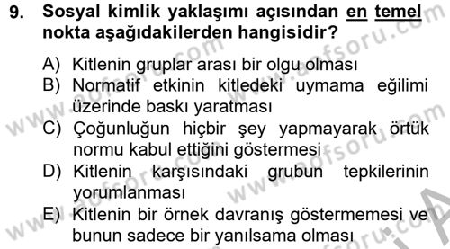 Sosyal Psikoloji 2 Dersi 2012 - 2013 Yılı (Final) Dönem Sonu Sınav Soruları 9. Soru