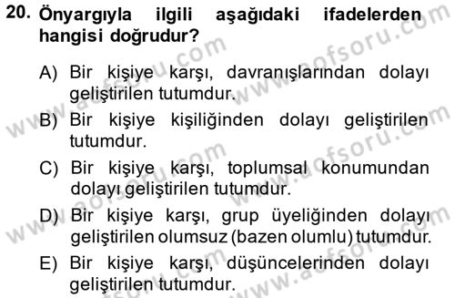 Sosyal Psikoloji 2 Dersi 2013 - 2014 Yılı (Vize) Ara Sınav Soruları 20. Soru