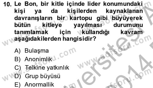 Sosyal Psikoloji 2 Dersi 2013 - 2014 Yılı (Final) Dönem Sonu Sınav Soruları 10. Soru