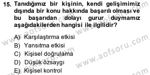 Sosyal Psikoloji 2 Dersi 2013 - 2014 Yılı (Final) Dönem Sonu Sınav Soruları 15. Soru