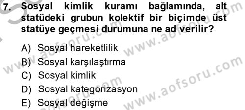 Sosyal Psikoloji 2 Dersi 2013 - 2014 Yılı (Final) Dönem Sonu Sınav Soruları 7. Soru