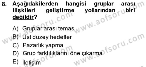 Sosyal Psikoloji 2 Dersi 2013 - 2014 Yılı (Final) Dönem Sonu Sınav Soruları 8. Soru