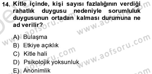 Sosyal Psikoloji 2 Dersi 2013 - 2014 Yılı Tek Ders Sınav Soruları 14. Soru