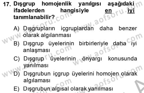 Sosyal Psikoloji 2 Dersi 2014 - 2015 Yılı (Vize) Ara Sınav Soruları 17. Soru