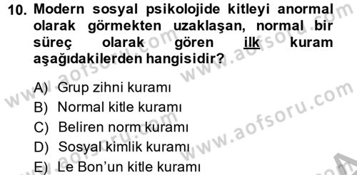 Sosyal Psikoloji 2 Dersi 2014 - 2015 Yılı (Final) Dönem Sonu Sınav Soruları 10. Soru
