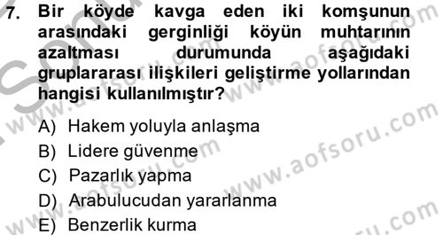 Sosyal Psikoloji 2 Dersi 2014 - 2015 Yılı (Final) Dönem Sonu Sınav Soruları 7. Soru