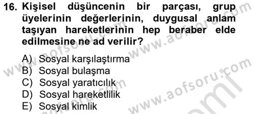 Sosyal Psikoloji 2 Dersi 2014 - 2015 Yılı Tek Ders Sınav Soruları 16. Soru