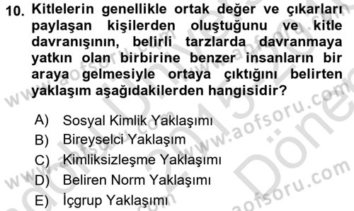 Sosyal Psikoloji 2 Dersi 2015 - 2016 Yılı (Final) Dönem Sonu Sınav Soruları 10. Soru