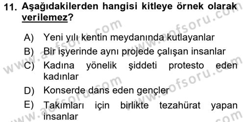 Sosyal Psikoloji 2 Dersi 2015 - 2016 Yılı (Final) Dönem Sonu Sınav Soruları 11. Soru