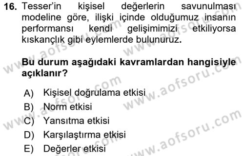 Sosyal Psikoloji 2 Dersi 2015 - 2016 Yılı (Final) Dönem Sonu Sınav Soruları 16. Soru