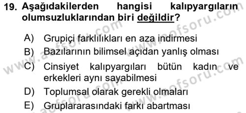 Sosyal Psikoloji 2 Dersi 2015 - 2016 Yılı (Final) Dönem Sonu Sınav Soruları 19. Soru