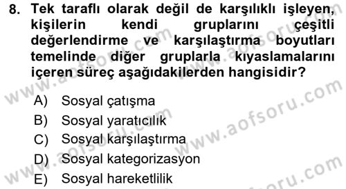 Sosyal Psikoloji 2 Dersi 2015 - 2016 Yılı (Final) Dönem Sonu Sınav Soruları 8. Soru
