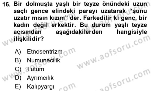 Sosyal Psikoloji 2 Dersi 2016 - 2017 Yılı (Vize) Ara Sınav Soruları 16. Soru