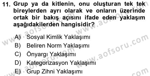 Sosyal Psikoloji 2 Dersi 2016 - 2017 Yılı (Final) Dönem Sonu Sınav Soruları 11. Soru