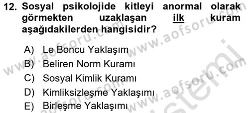 Sosyal Psikoloji 2 Dersi 2016 - 2017 Yılı (Final) Dönem Sonu Sınav Soruları 12. Soru
