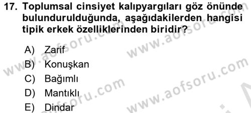 Sosyal Psikoloji 2 Dersi 2016 - 2017 Yılı (Final) Dönem Sonu Sınav Soruları 17. Soru