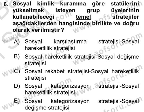 Sosyal Psikoloji 2 Dersi 2016 - 2017 Yılı (Final) Dönem Sonu Sınav Soruları 6. Soru