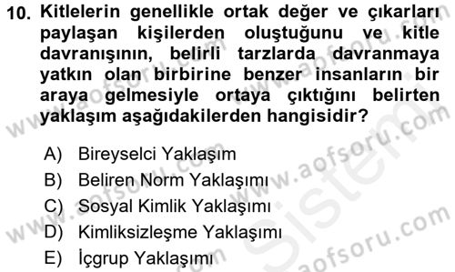 Sosyal Psikoloji 2 Dersi 2017 - 2018 Yılı (Final) Dönem Sonu Sınav Soruları 10. Soru
