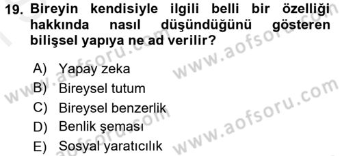 Sosyal Psikoloji 2 Dersi 2017 - 2018 Yılı (Final) Dönem Sonu Sınav Soruları 19. Soru