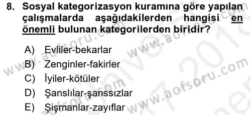 Sosyal Psikoloji 2 Dersi 2017 - 2018 Yılı (Final) Dönem Sonu Sınav Soruları 8. Soru