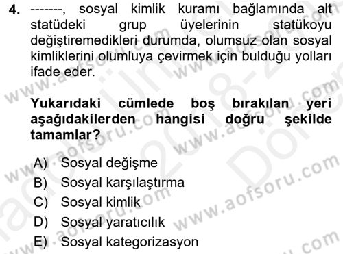 Sosyal Psikoloji 2 Dersi 2018 - 2019 Yılı (Final) Dönem Sonu Sınavı 4. Soru