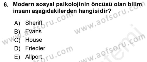 Sosyal Psikoloji 2 Dersi 2018 - 2019 Yılı (Final) Dönem Sonu Sınav Soruları 6. Soru