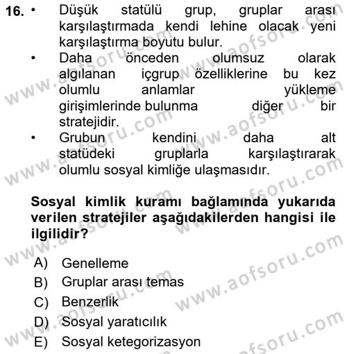 Sosyal Psikoloji 2 Dersi 2021 - 2022 Yılı (Vize) Ara Sınav Soruları 16. Soru