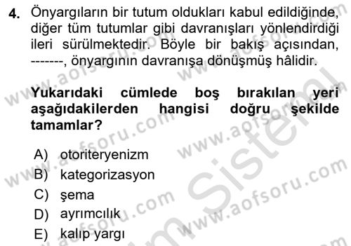 Sosyal Psikoloji 2 Dersi 2021 - 2022 Yılı (Final) Dönem Sonu Sınav Soruları 4. Soru