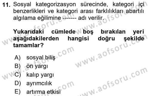 Sosyal Psikoloji 2 Dersi 2023 - 2024 Yılı (Vize) Ara Sınav Soruları 11. Soru