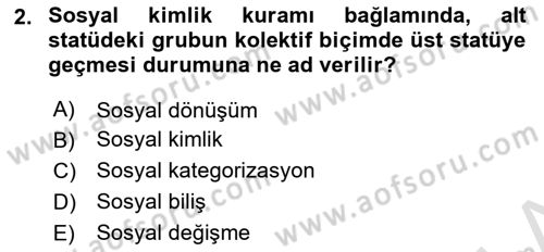 Sosyal Psikoloji 2 Dersi 2023 - 2024 Yılı (Final) Dönem Sonu Sınav Soruları 2. Soru