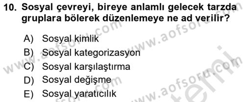 Sosyal Psikoloji 2 Dersi 2023 - 2024 Yılı Yaz Okulu Sınav Soruları 10. Soru
