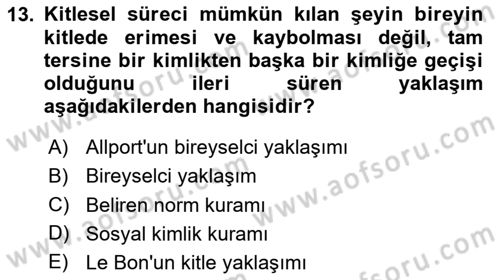 Sosyal Psikoloji 2 Dersi 2023 - 2024 Yılı Yaz Okulu Sınav Soruları 13. Soru