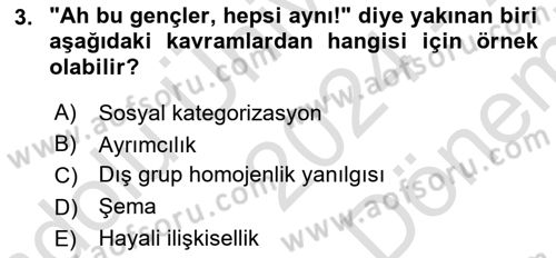 Sosyal Psikoloji 2 Dersi 2024 - 2025 Yılı (Final) Dönem Sonu Sınav Soruları 3. Soru