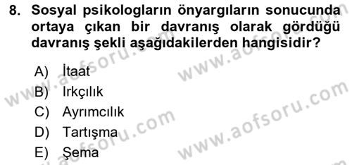 Sosyal Psikoloji 2 Dersi 2025 - 2026 Yılı Yaz Okulu Sınav Soruları 8. Soru