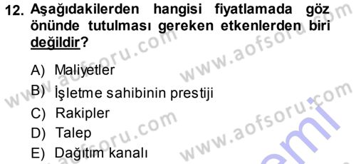 Pazarlama Yönetimi Dersi 2013 - 2014 Yılı (Final) Dönem Sonu Sınav Soruları 12. Soru
