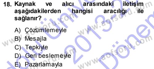 Pazarlama Yönetimi Dersi 2013 - 2014 Yılı (Final) Dönem Sonu Sınav Soruları 18. Soru