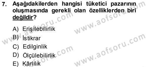 Pazarlama Yönetimi Dersi 2013 - 2014 Yılı Tek Ders Sınavı 7. Soru