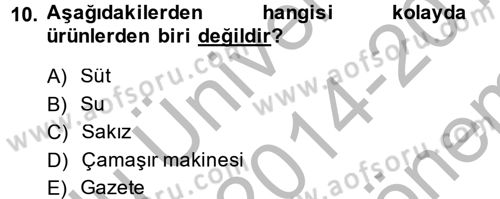 Pazarlama Yönetimi Dersi 2014 - 2015 Yılı (Final) Dönem Sonu Sınav Soruları 10. Soru