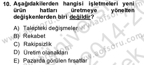 Pazarlama Yönetimi Dersi 2014 - 2015 Yılı Tek Ders Sınavı 10. Soru