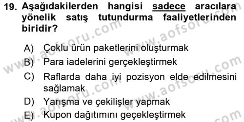 Pazarlama Yönetimi Dersi 2015 - 2016 Yılı (Final) Dönem Sonu Sınavı 19. Soru