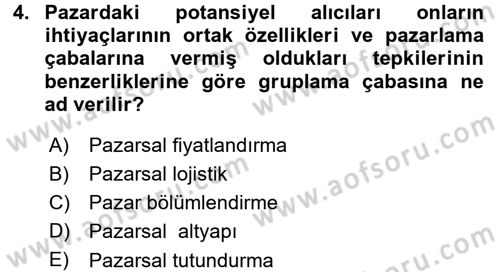 Pazarlama Yönetimi Dersi 2015 - 2016 Yılı (Final) Dönem Sonu Sınav Soruları 4. Soru