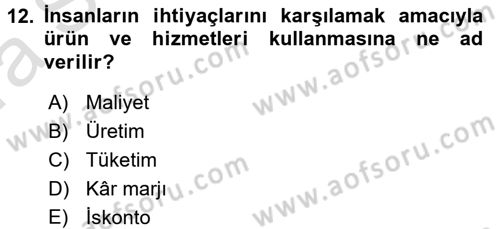 Pazarlama Yönetimi Dersi 2016 - 2017 Yılı (Vize) Ara Sınav Soruları 12. Soru