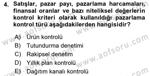 Pazarlama Yönetimi Dersi 2016 - 2017 Yılı (Final) Dönem Sonu Sınav Soruları 4. Soru