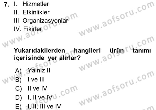 Pazarlama Yönetimi Dersi 2017 - 2018 Yılı 3 Ders Sınavı 7. Soru