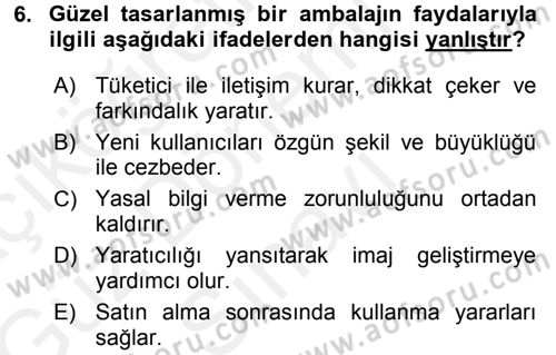 Pazarlama Yönetimi Dersi 2017 - 2018 Yılı (Final) Dönem Sonu Sınav Soruları 6. Soru
