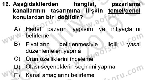 Pazarlama Yönetimi Dersi 2018 - 2019 Yılı 3 Ders Sınav Soruları 16. Soru