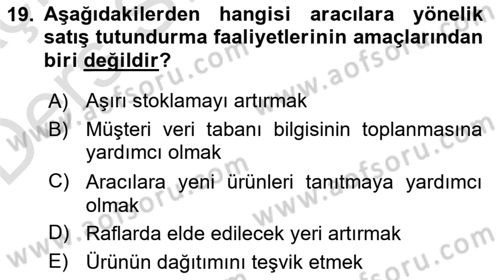 Pazarlama Yönetimi Dersi 2018 - 2019 Yılı 3 Ders Sınav Soruları 19. Soru